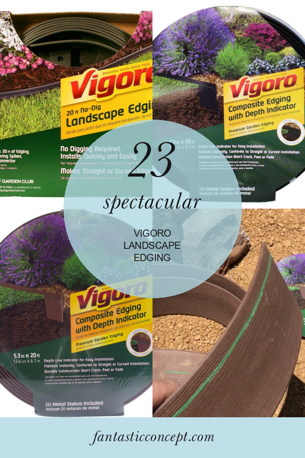 23 Spectacular Vigoro Landscape Edging Home, Family, Style and Art Ideas